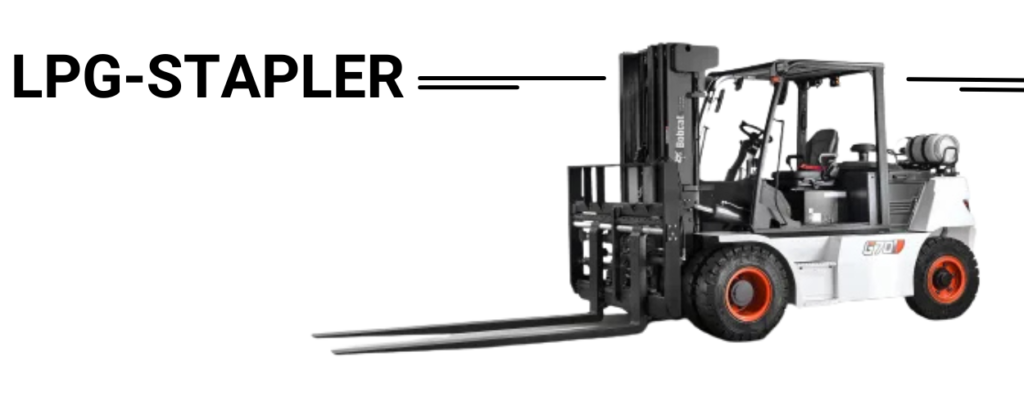 Das Bild zeigt eine schematische Darstellung eines LPG-Gabelstaplers. Links steht das Wort "LPG-STAPLER" in großer, schwarzer Schrift, während rechts eine stilisierte Zeichnung eines weißen Bobcat G70S-7 Gabelstaplers mit Gasflasche zu sehen ist.